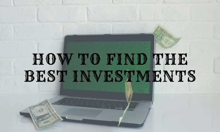 Rules for Investing: How to find the Best Investments